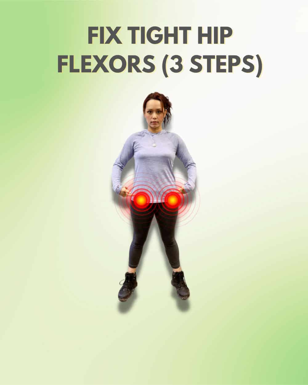 How to Fix TIGHT Hip Flexors: 3-Step Method